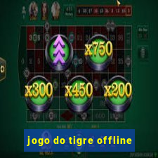 jogo do tigre offline